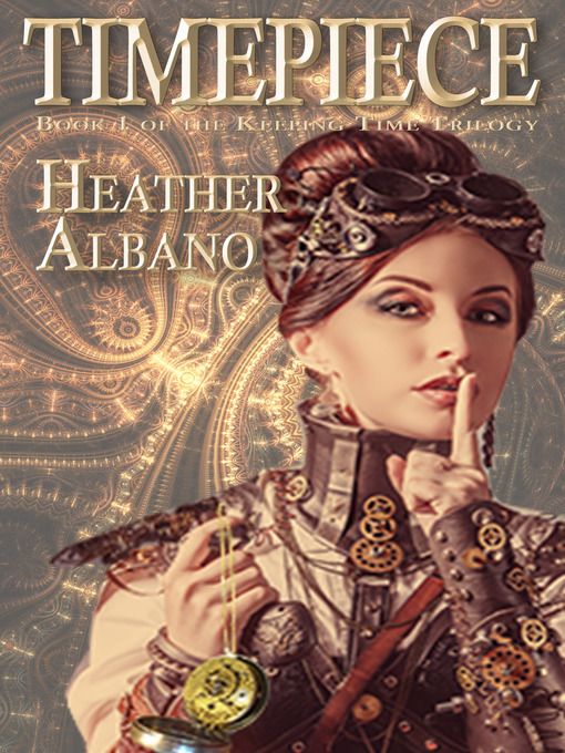 Title details for Timepiece by Heather Albano - Available